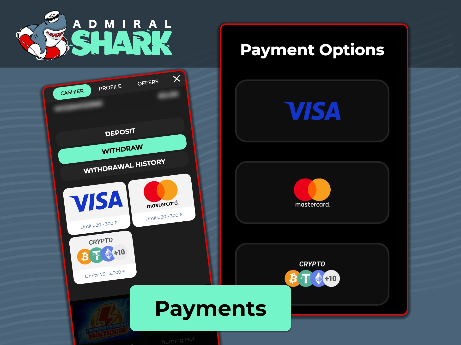 Fund your Admiral Shark account instantly using bank cards, e-wallets, or crypto options.