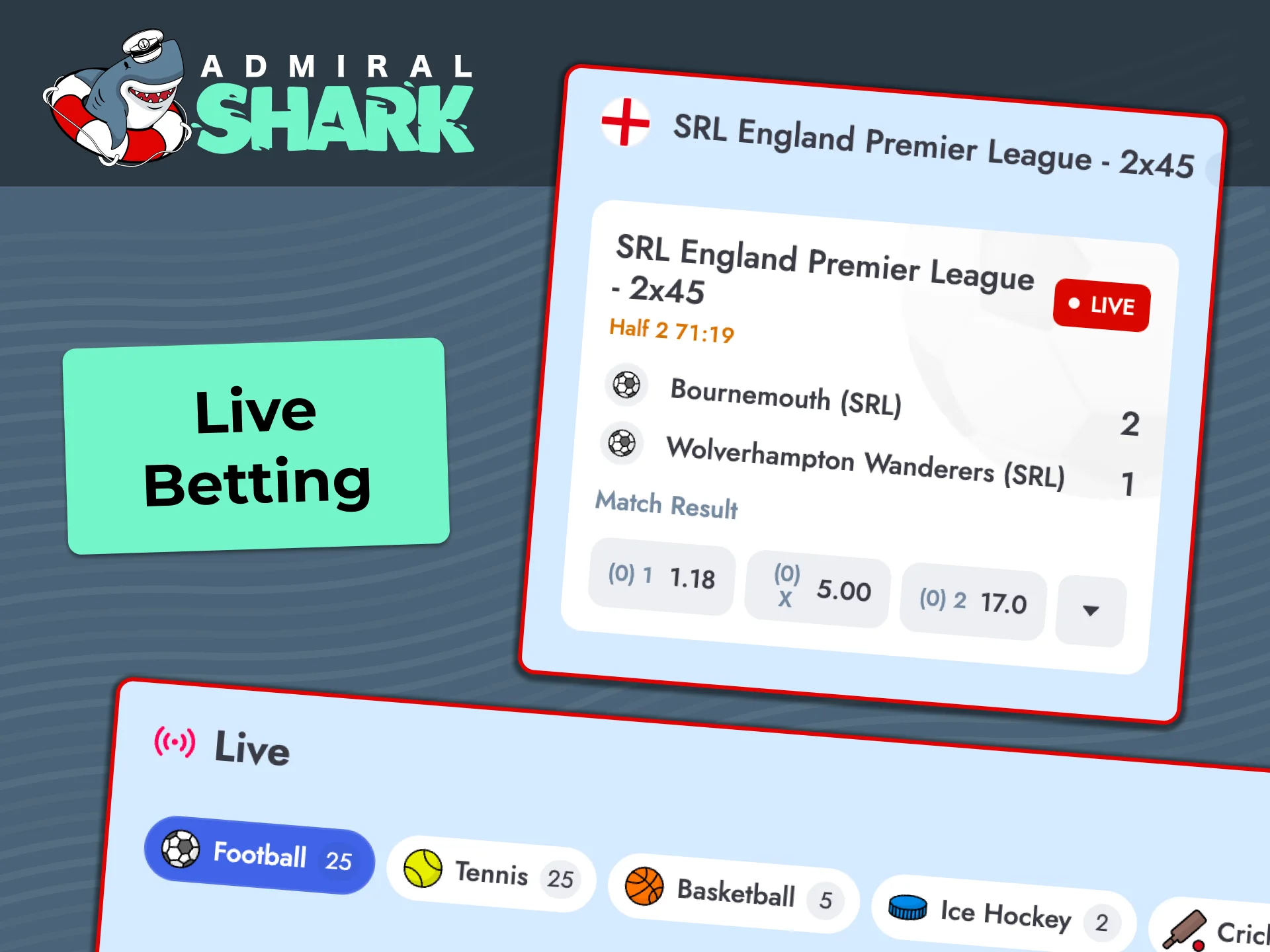 React to match events instantly using the Admiral Shark live betting interface.