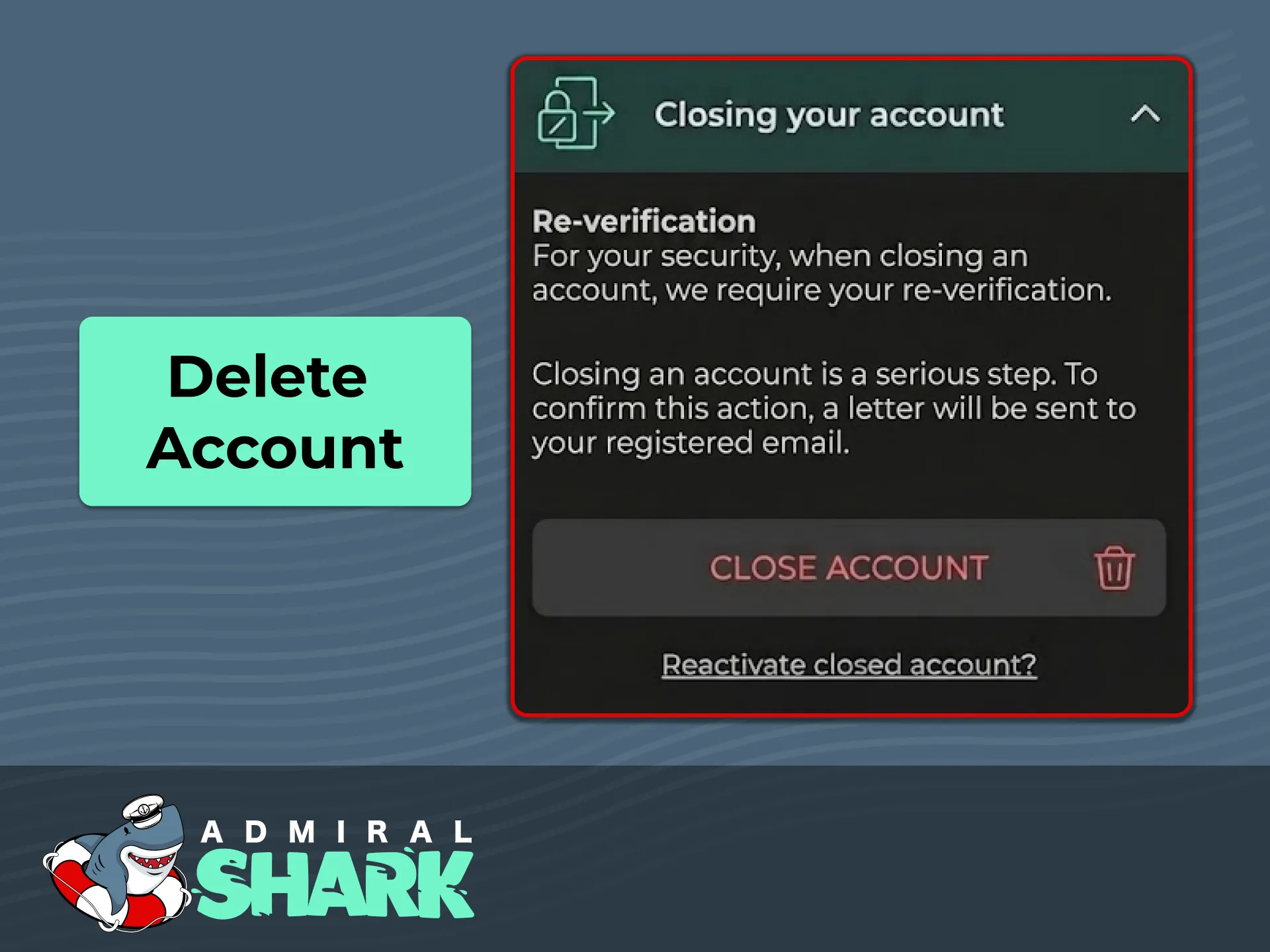 Confirm identity to submit an account closure or self-exclusion request at Admiral Shark.